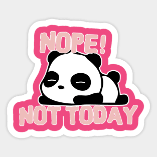 NOPE... Not today! Sticker